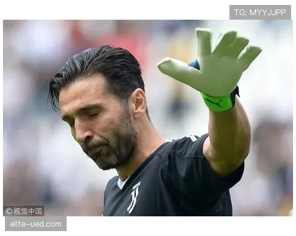 布冯本赛季快速出球接管后防较以往更压制对手